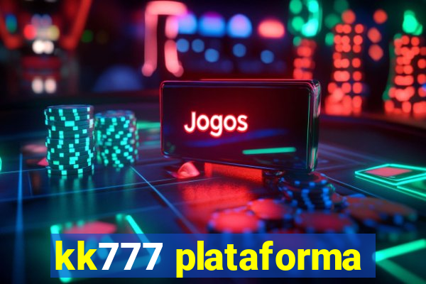 kk777 plataforma